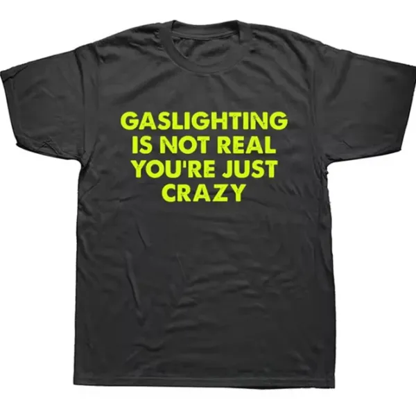 Mens|Aesthetic T-Shirts & Graphic Tees*Boogzel Clothing Gaslighting Is Not Real T-Shirt