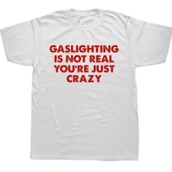 Mens|Aesthetic T-Shirts & Graphic Tees*Boogzel Clothing Gaslighting Is Not Real T-Shirt